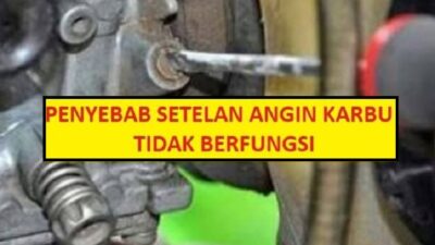 penyebab setelan angin karburator tidak berfungsi