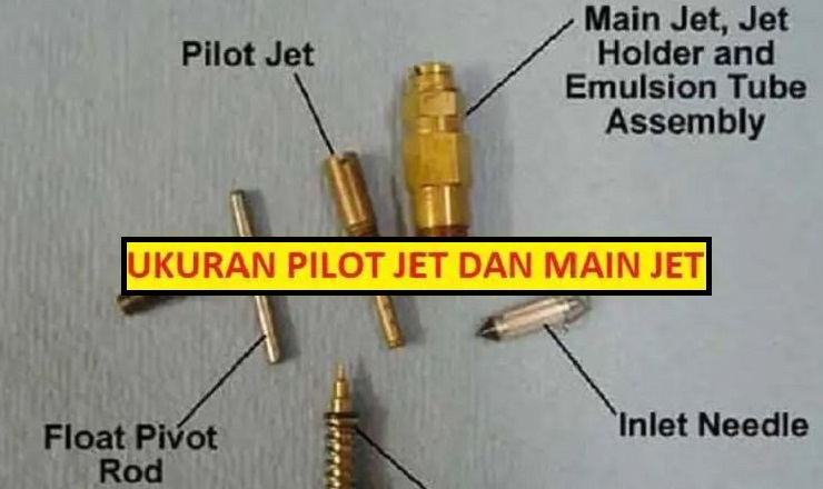 ukuran pilot jet dan main jet