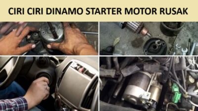 ciri ciri dinamo starter motor rusak
