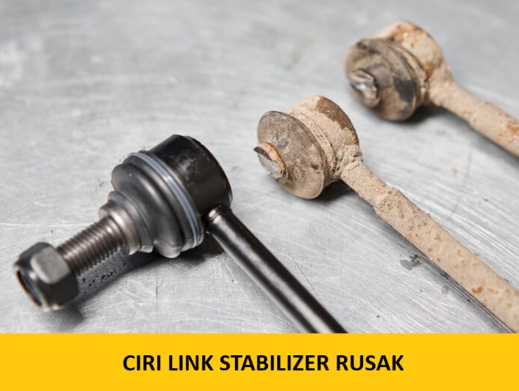 ciri link stabilizer rusak